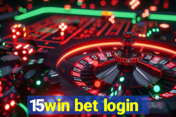 15win bet login